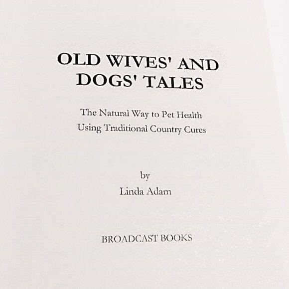 Vintage Softcover Book Old Wives' and Dogs' Tales by Linda Adam Broadcast‎ Books - Picture 3 of 6